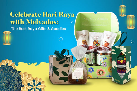 Celebrate Hari Raya with Melvados The Best Raya Gifts & Goodies