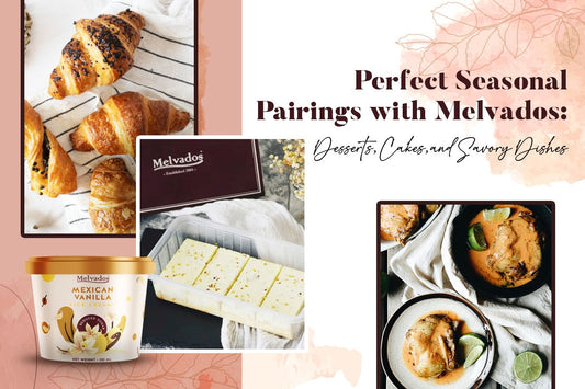 Perfect Seasonal Pairings with Melvados Desserts, Cakes, and Savory Dishes