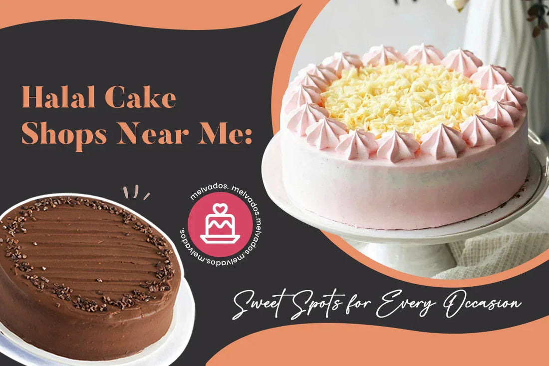 Halal Cake Shops Near Me: Sweet Spots for Every Occasion