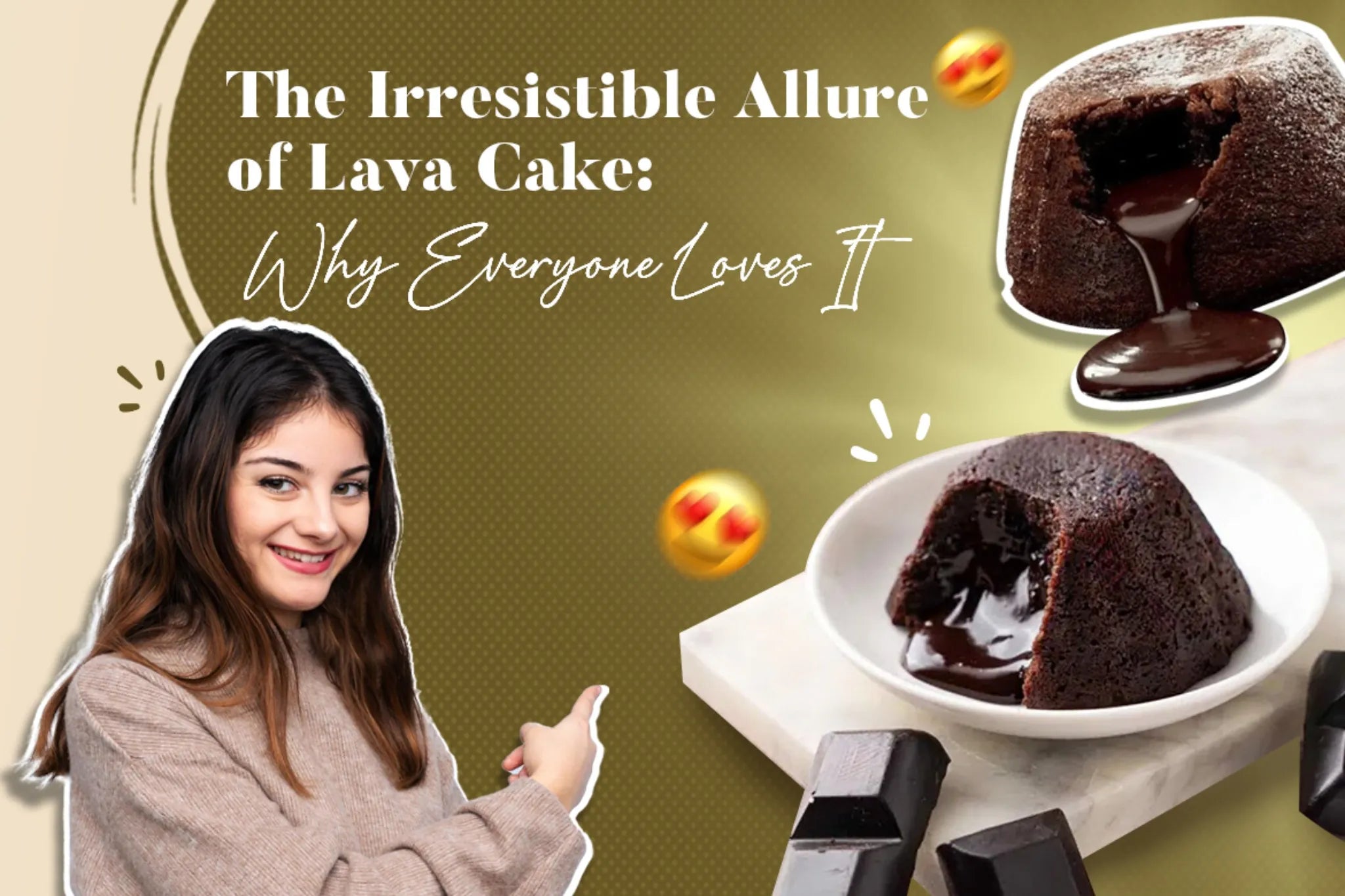 The Irresistible Allure of Lava Cake | Why Everyone Loves It